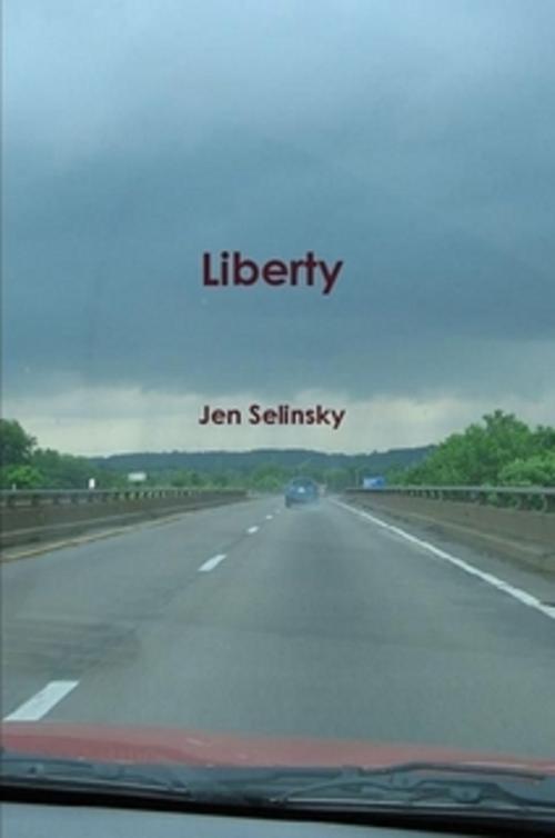 Cover of the book Liberty by Jen Selinsky, Jen Selinsky