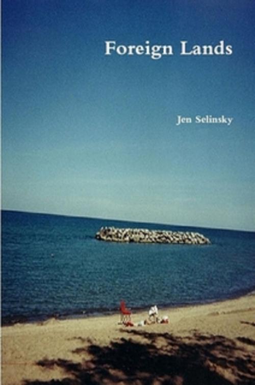 Cover of the book Foreign Lands by Jen Selinsky, Jen Selinsky