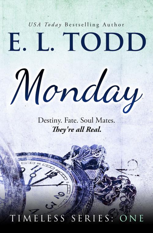 Cover of the book Monday (Timeless Series #1) by E. L. Todd, E. L. Todd