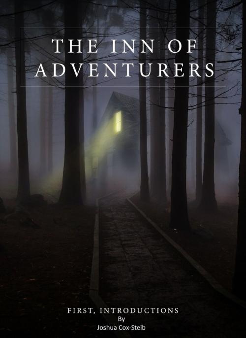 Cover of the book The Inn of Adventurers by Joshua Cox-Steib, Joshua Cox-Steib