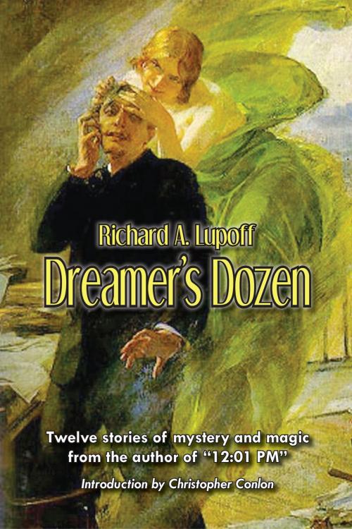 Cover of the book Dreamer's Dozen by Richard A. Lupoff, Bold Venture Press