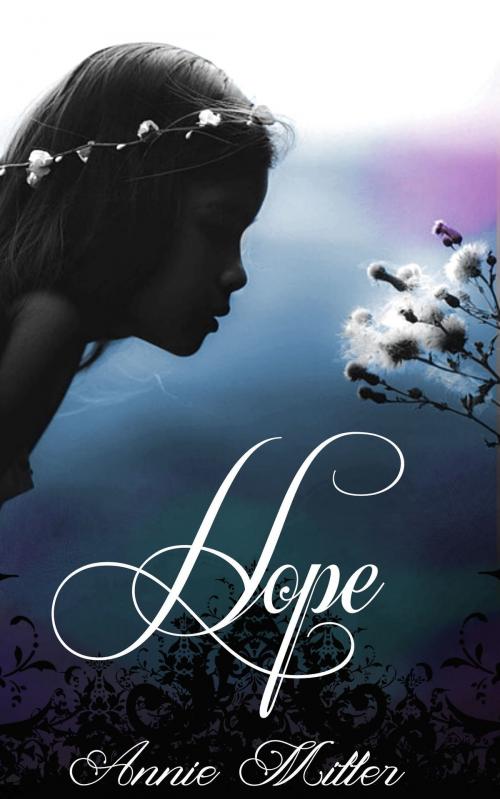 Cover of the book Hope by Annie Miller, Annie Miller