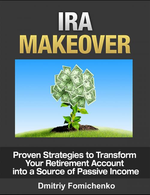 Cover of the book IRA Makeover by Dmitriy Fomichenko, Dmitriy Fomichenko