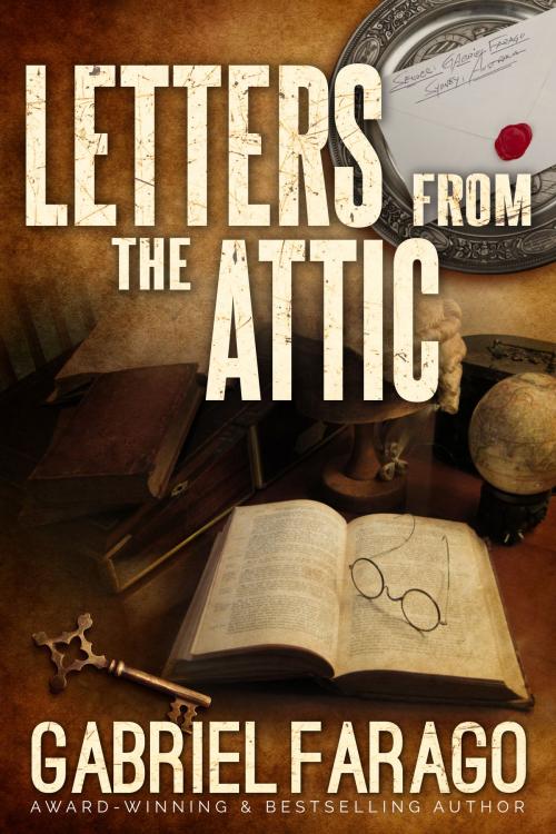 Cover of the book Letters From The Attic by Gabriel Farago, Gabriel Farago