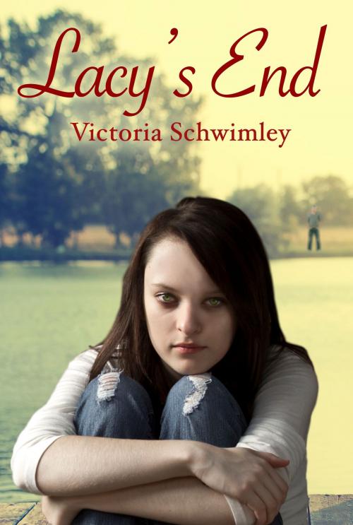 Cover of the book Lacy's End by Victoria Schwimley, Victoria Schwimley