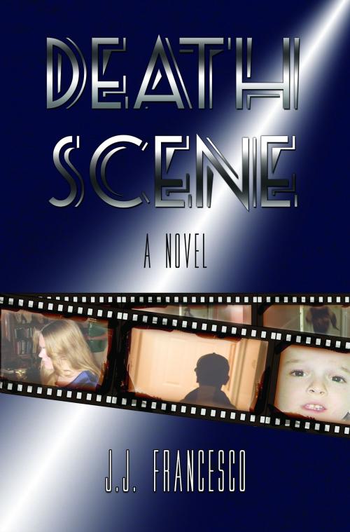 Cover of the book Death Scene by J.J. Francesco, J.J. Francesco