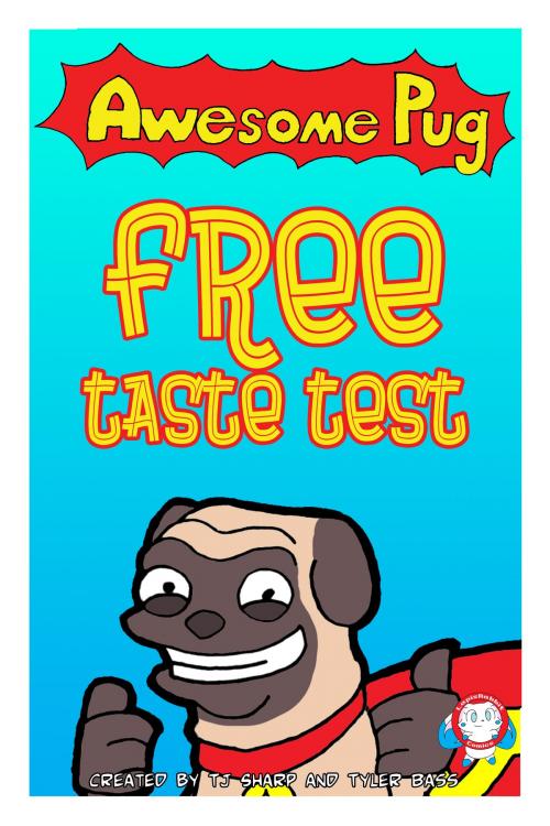 Cover of the book Awesome Pug Free Taste Test by Tj Sharp, Tyler Bass, Tj Sharp