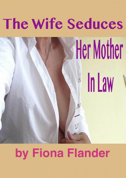 Cover of the book The Wife Seduces Her Mother In Law by Fiona Flander, Purple Clothespin