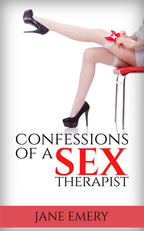 Cover of the book Confessions of a Sex Therapist by Jane Emery, Jane Emery