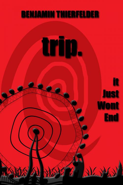 Cover of the book Trip. by Benjamin Thierfelder, Benjamin Thierfelder