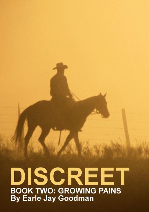 Cover of the book Discreet: Book Two: Growing Pains by Earle Jay Goodman, Earle Jay Goodman