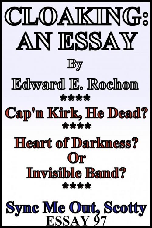 Cover of the book Cloaking: An Essay by Edward E. Rochon, Edward E. Rochon