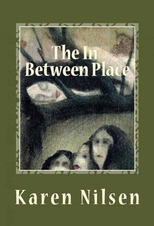 Cover of the book The In-Between Place (Book Three of the Phoenix Realm) by Karen Nilsen, Karen Nilsen