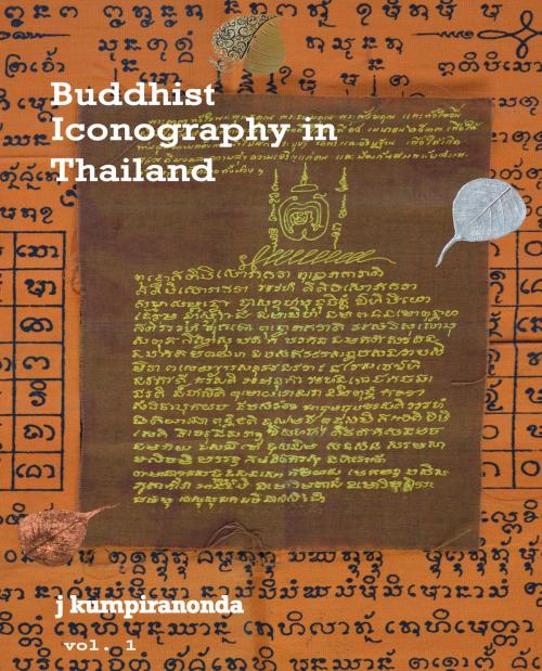 Cover of the book Buddhist Iconography in Thailand by J. Kumpiranonda, J. Kumpiranonda