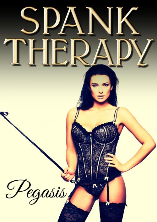 Cover of the book Spank Therapy by Pegasis, Pegasis