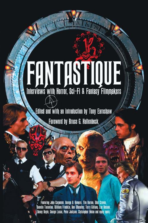 Cover of the book Fantastique: Interviews with Horror, Sci-Fi & Fantasy Filmmakers (Volume I) by Tony Earnshaw, BearManor Media