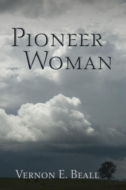 Cover of the book Pioneer Woman by Vernon E. Beall, Vernon E. Beall