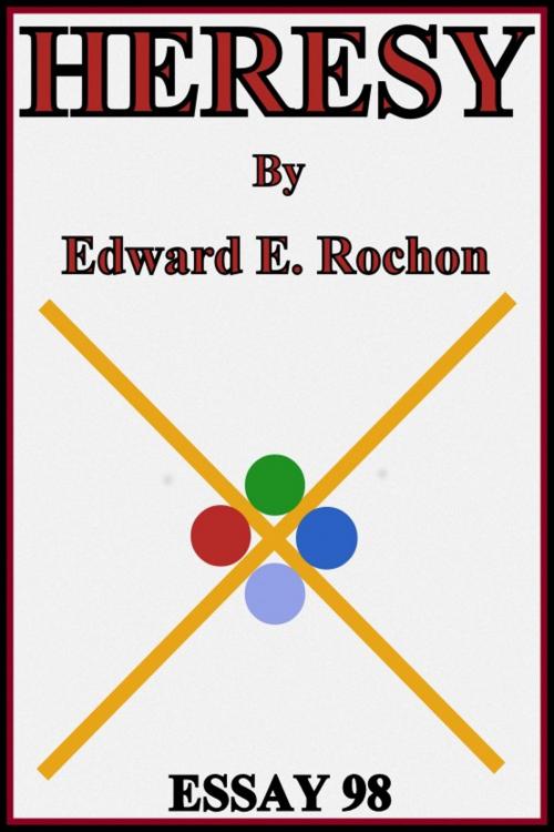 Cover of the book Heresy by Edward E. Rochon, Edward E. Rochon