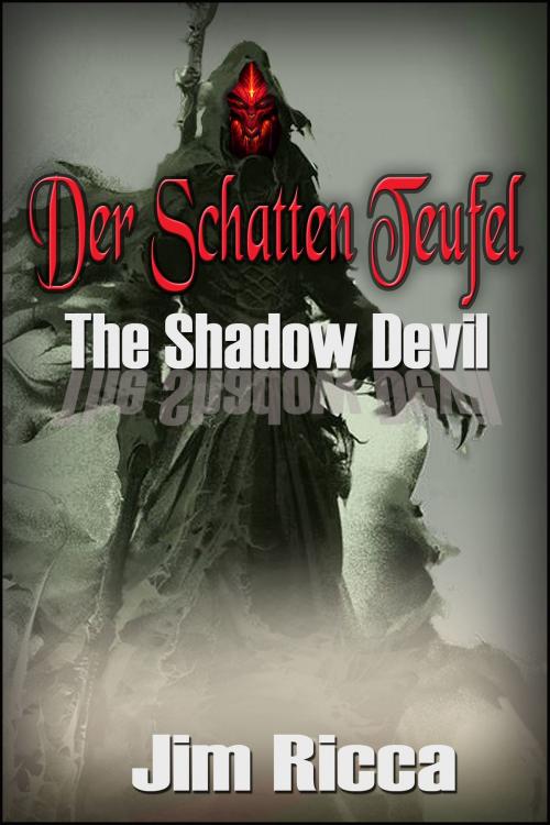 Cover of the book Der Schatten Teufel The Shadow Devil by Jim Ricca, Jim Ricca