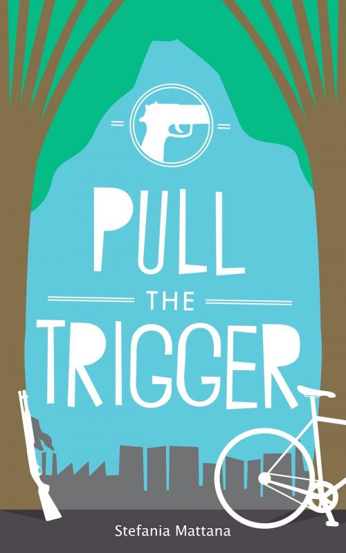 Cover of the book Pull the Trigger: A Chase Williams Murder Mystery by Stefania Mattana, Stefania Mattana