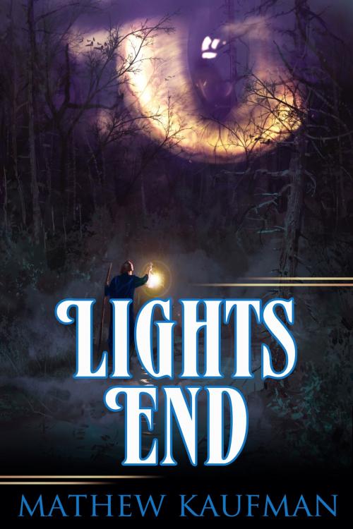 Cover of the book Lights End by Mathew Kaufman, Mathew Kaufman