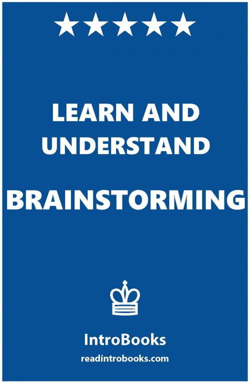 Cover of the book Learn and Understand Brainstorming by IntroBooks, IntroBooks