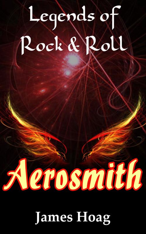 Cover of the book Legends of Rock & Roll: Aerosmith by James Hoag, James Hoag