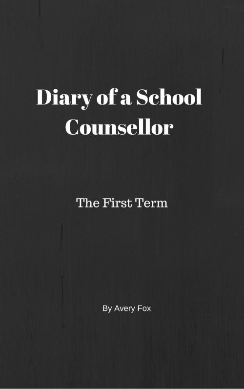 Cover of the book Diary of a School Counsellor by ARC Counselling, ARC Counselling