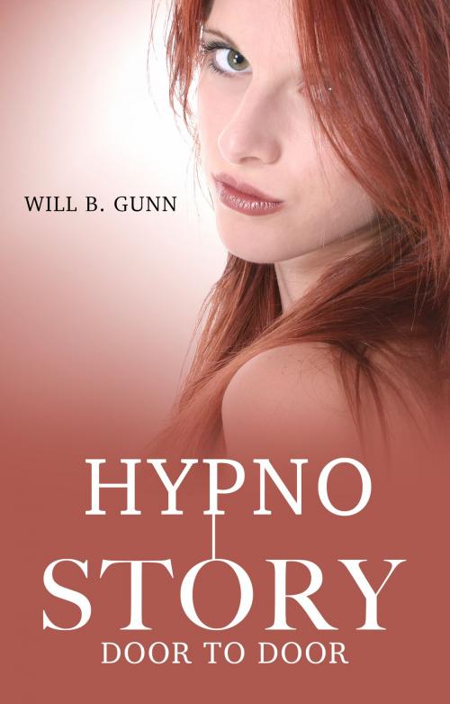 Cover of the book Hypno Story: Door To Door by Will B. Gunn, Amoxirakuzan