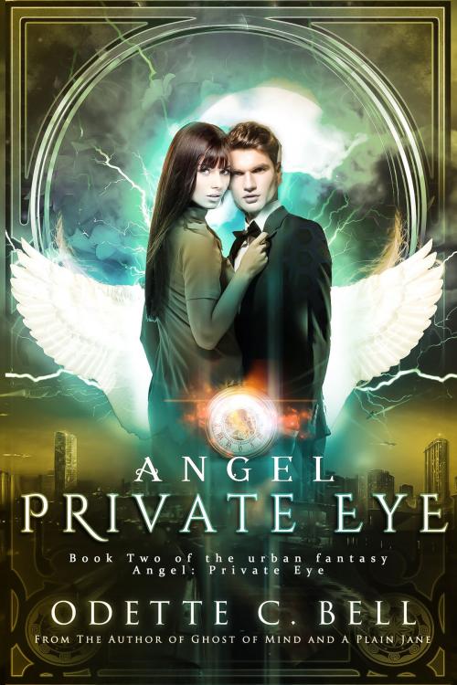 Cover of the book Angel: Private Eye Book Two by Odette C. Bell, Odette C. Bell