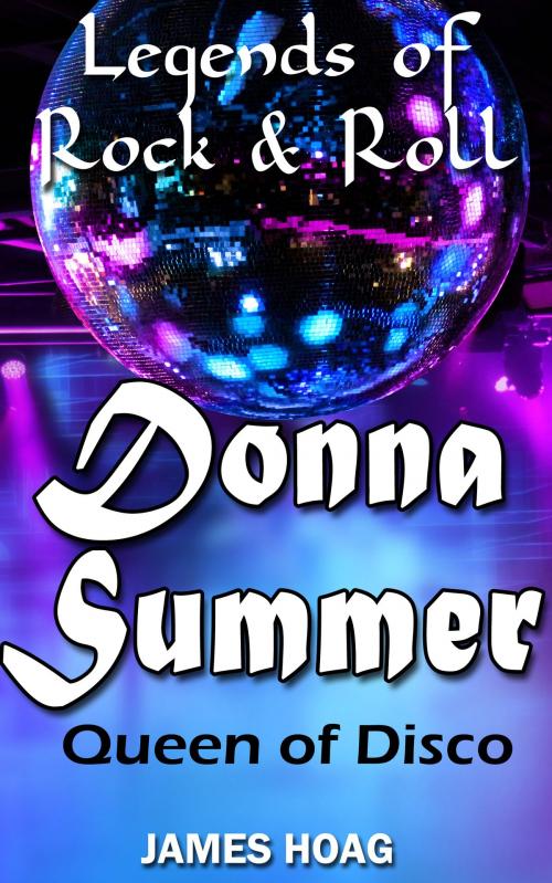 Cover of the book Legends of Rock & Roll: Donna Summer by James Hoag, James Hoag