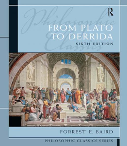 Cover of the book Philosophic Classics: From Plato to Derrida by Forrest Baird, Taylor and Francis