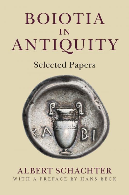 Cover of the book Boiotia in Antiquity by Albert Schachter, Hans Beck, Cambridge University Press