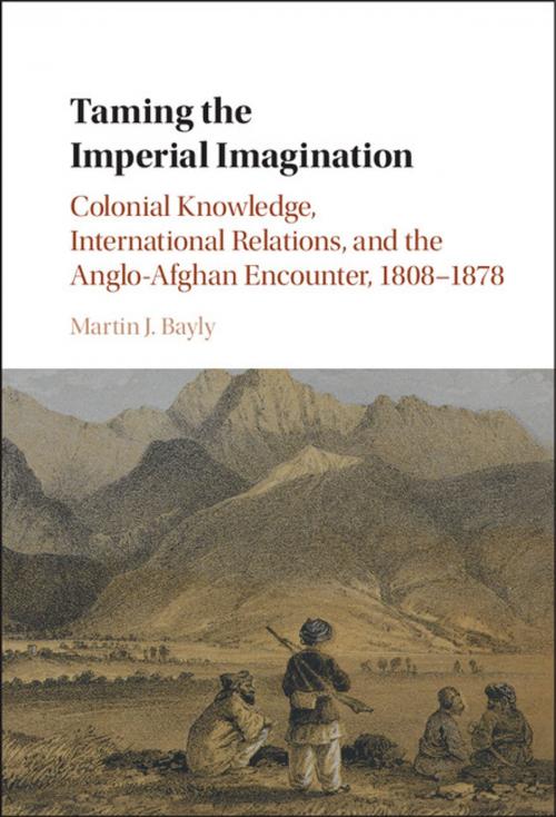 Cover of the book Taming the Imperial Imagination by Martin J. Bayly, Cambridge University Press