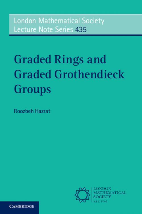 Cover of the book Graded Rings and Graded Grothendieck Groups by Roozbeh Hazrat, Cambridge University Press