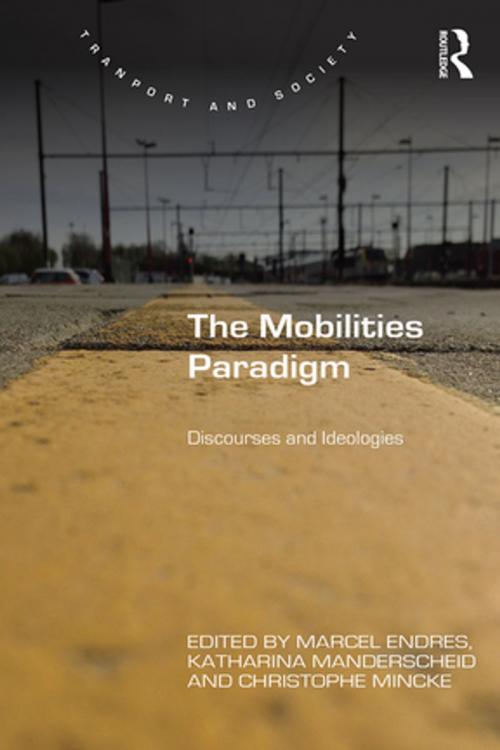 Cover of the book The Mobilities Paradigm by , Taylor and Francis