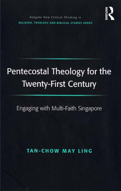 Cover of the book Pentecostal Theology for the Twenty-First Century by May Ling Tan-Chow, Taylor and Francis