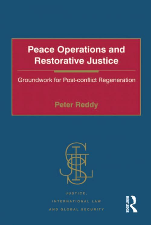 Cover of the book Peace Operations and Restorative Justice by Peter Reddy, Taylor and Francis