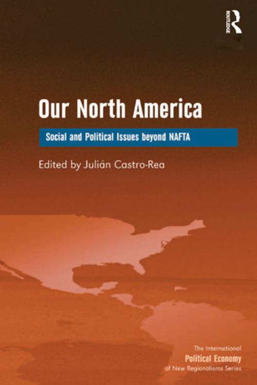 Cover of the book Our North America by , Taylor and Francis