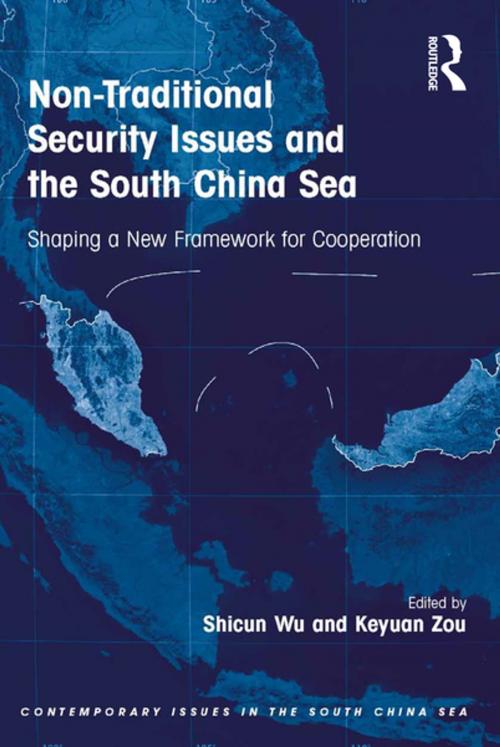 Cover of the book Non-Traditional Security Issues and the South China Sea by Shicun Wu, Keyuan Zou, Taylor and Francis