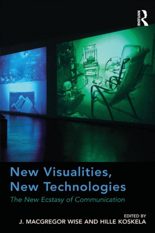 Cover of the book New Visualities, New Technologies by J. Macgregor Wise, Taylor and Francis