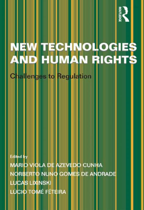 Cover of the book New Technologies and Human Rights by Norberto Nuno Gomes de Andrade, Lúcio Tomé Féteira, Taylor and Francis