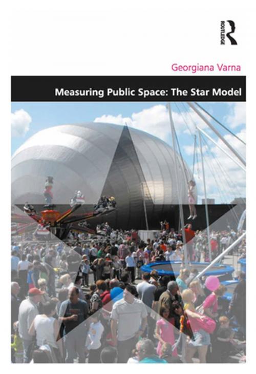 Cover of the book Measuring Public Space: The Star Model by Georgiana Varna, Taylor and Francis