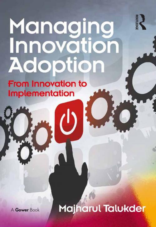 Cover of the book Managing Innovation Adoption by Majharul Talukder, Taylor and Francis