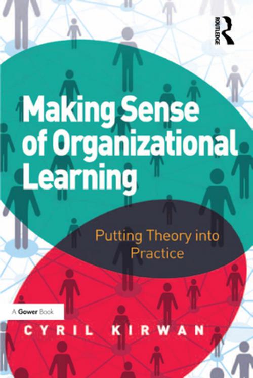 Cover of the book Making Sense of Organizational Learning by Cyril Kirwan, Taylor and Francis