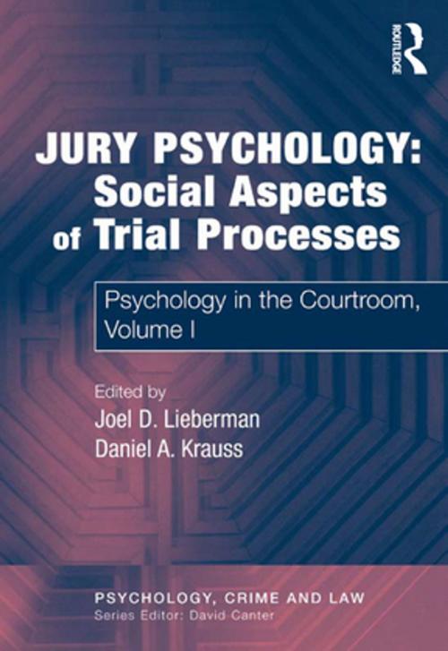 Cover of the book Jury Psychology: Social Aspects of Trial Processes by Daniel A. Krauss, Taylor and Francis
