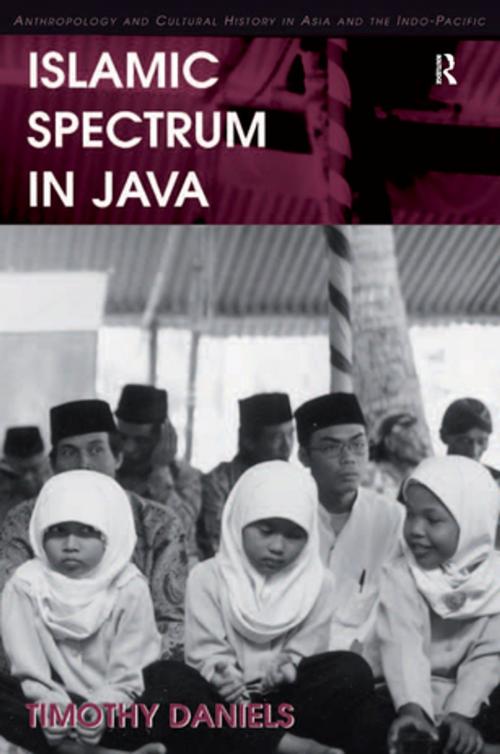 Cover of the book Islamic Spectrum in Java by Timothy Daniels, Taylor and Francis