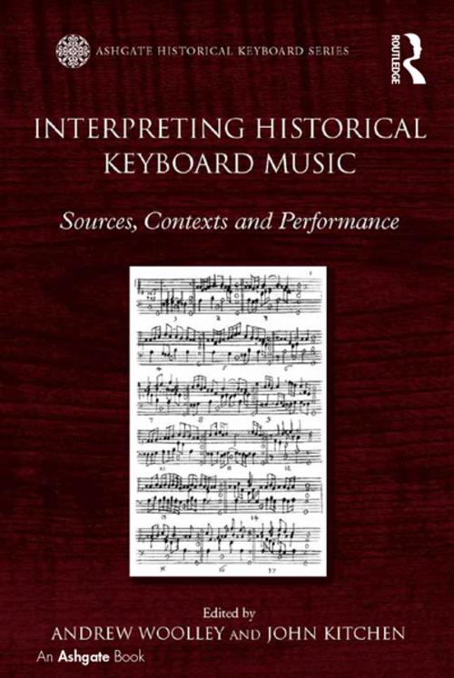 Cover of the book Interpreting Historical Keyboard Music by Andrew Woolley, John Kitchen, Taylor and Francis