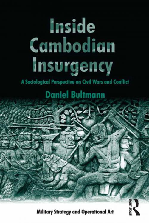 Cover of the book Inside Cambodian Insurgency by Daniel Bultmann, Taylor and Francis