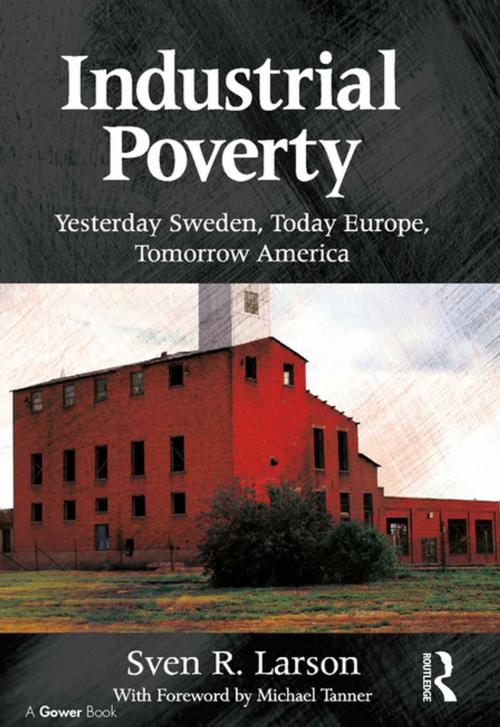Cover of the book Industrial Poverty by Sven R. Larson, Taylor and Francis